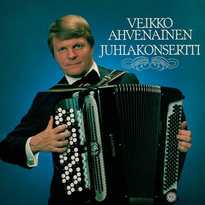 アルバム/Juhlakonsertti/Veikko Ahvenainen
