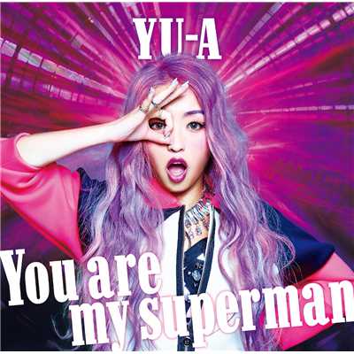着うた®/You are my superman/YU-A