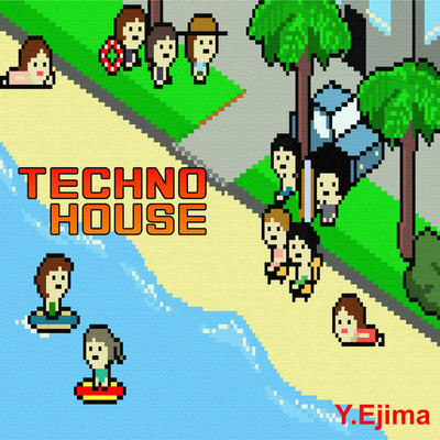 アルバム/TECHNO HOUSE/Y.Ejima