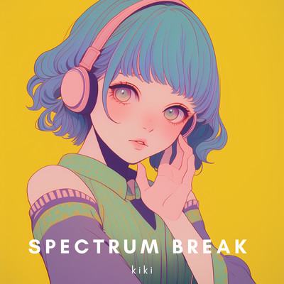 シングル/Spectrum break/kiki