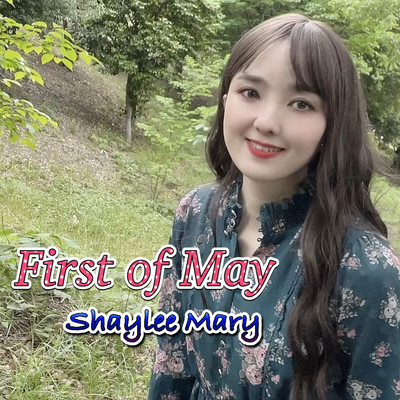 シングル/First of May (Cover)/Shaylee Mary