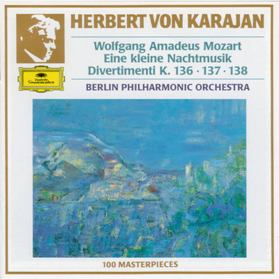 モーツァルト:《アイネ・クライネ・ナハトムジーク》、《セレナ-タ・ノットゥルナ》、他/ベルリン・フィルハーモニー管弦楽団／ヘルベルト・フォン・カラヤン