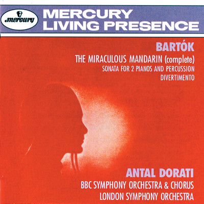 Bartok: The Miraculous Mandarin, Op. 19, Sz. 73 - Bartok: Adagio: Suddenly the Mandarin's head appears [The Miraculous Mandarin, BB 82, Sz. 73 (Op.19)/BBC交響楽団／アンタル・ドラティ