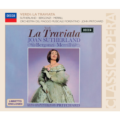 Verdi: La traviata ／ Act 1 - 乾杯の歌(歌劇《椿姫》～)/カルロ・ベルゴンツィ／ジョーン・サザーランド／フィレンツェ五月音楽祭合唱団／フィレンツェ五月音楽祭管弦楽団／サー・ジョン・プリッチャード