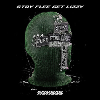 No Refunds (Explicit)/Stay Flee Get Lizzy／Knucks／Nemzzz