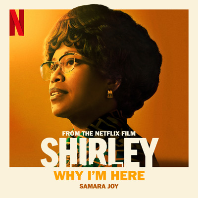 シングル/Why I'm Here (From the Netflix film “Shirley”)/サマラ・ジョイ