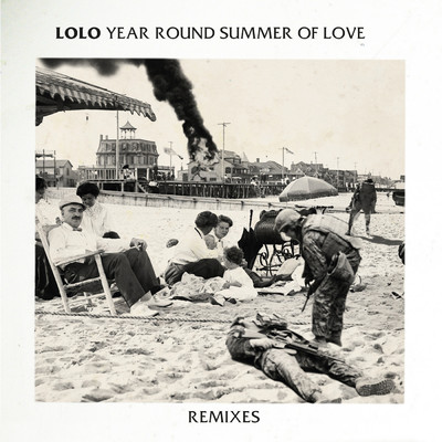 Year Round Summer Of Love - Remixes/LOLO