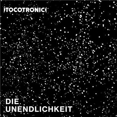 アルバム/Die Unendlichkeit (Deluxe Edition)/Tocotronic