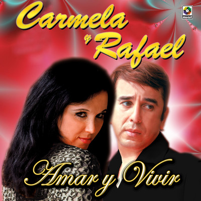 アルバム/Amar Y Vivir/Carmela y Rafael