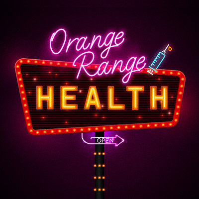HEALTH/ORANGE RANGE