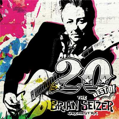 20 -ベスト・オブ・ブライアン・セッツァー・オーケストラ-/The Brian Setzer Orchestra