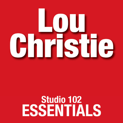 Lou Christie: Studio 102 Essentials/Lou Christie