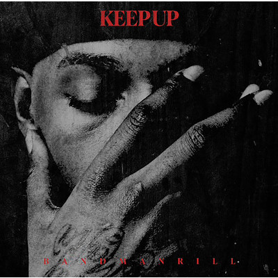 KEEP UP/Bandmanrill