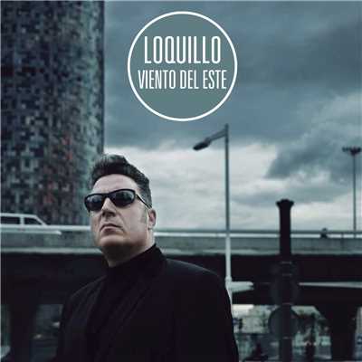 アルバム/Viento del Este (Remaster 2017)/Loquillo