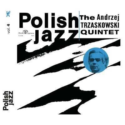 The Andrzej Trzaskowski Quintet (Polish Jazz vol. 4)/The Andrzej Trzaskowski Quintet