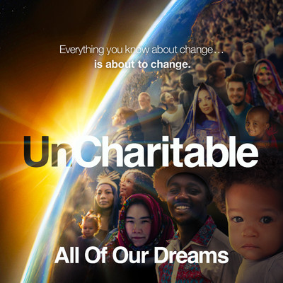 All of Our Dreams (From the Movie ”Uncharitable”)/Dan Pallotta