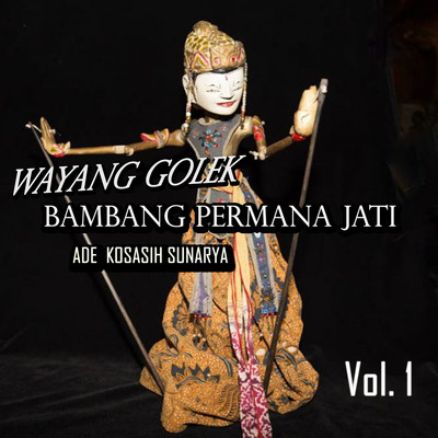Bambang Permana Jati Vol. 1 Serie 1/Ade Kosasih Sunarya