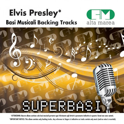 Basi Musicali: Elvis Presley (Backing Tracks)/Alta Marea