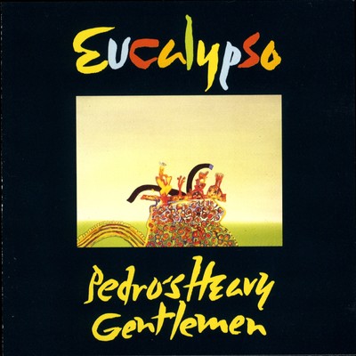 アルバム/Eucalypso/Pedro's Heavy Gentlemen