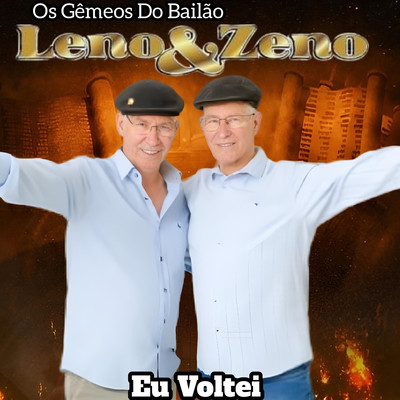 Eu Voltei/Os Gemeos do Bailao Leno & Zeno