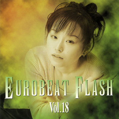 アルバム/EUROBEAT FLASH VOL.18/Various Artists