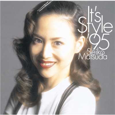 It's Style '95/松田聖子
