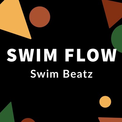 シングル/SWIM FLOW/Swim Beatz
