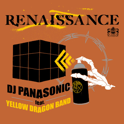 RENAISSANCE (feat. YELLOW DRAGON BAND)/DJ PANASONIC