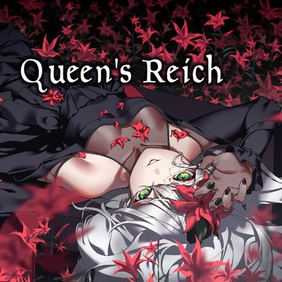 Queen's Reich/MeL