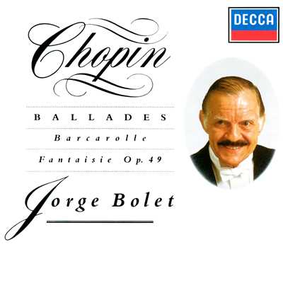 アルバム/Chopin: Ballades; Barcarolle; Fantaisie/ホルヘ・ボレット