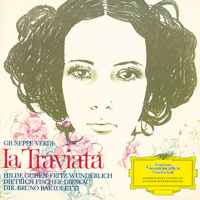 Verdi: La traviata - ”Nimm es, hier ist dies Bild von mir”/ヒルデ・ギューデン／クラウディア・ヘルマン／フリッツ・ヴンダーリヒ／ディートリヒ・フィッシャー=ディースカウ／カール・クリスティアン・コーン／バイエルン放送交響楽団／ブルーノ・バルトレッティ