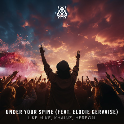 Under Your Spine (featuring Elodie Gervaise)/ライク・マイク／Khainz／HEREON