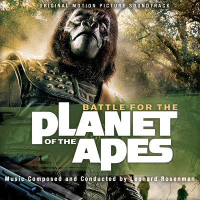 Battle for the Planet of the Apes (Original Motion Picture Soundtrack)/レナード・ローゼンマン