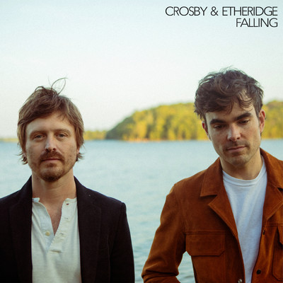 Falling (Live From The House)/Crosby & Etheridge