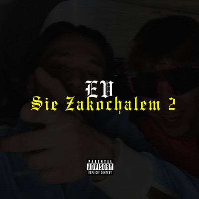 シングル/Sie zakochalem 2 (Explicit)/E V／Chmielu