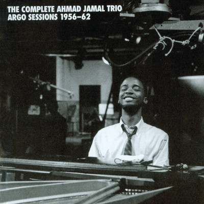アルバム/The Complete Ahmad Jamal Trio Argo Sessions 1956-62/アーマッド・ジャマル