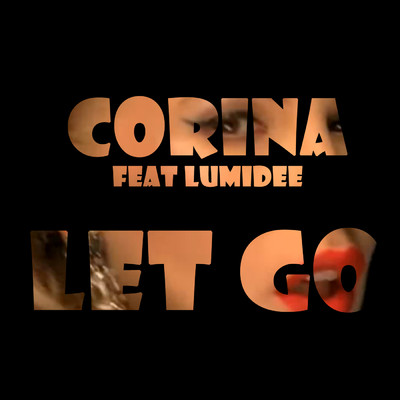 シングル/Let Go (featuring Lumidee)/Corina