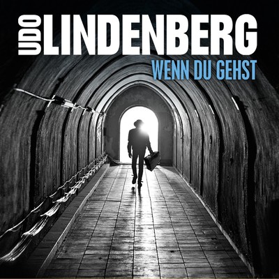 Wenn du gehst (Single Version)/Udo Lindenberg