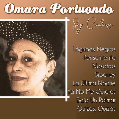 Soy Cubana/Omara Portuondo