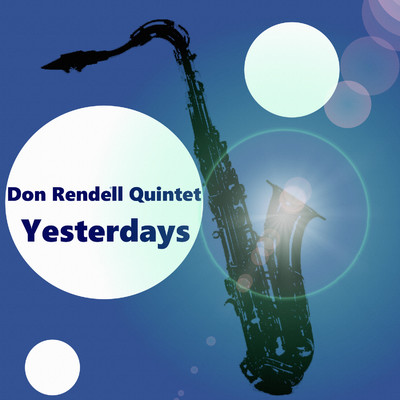 Yesterdays/Don Rendell Quintet