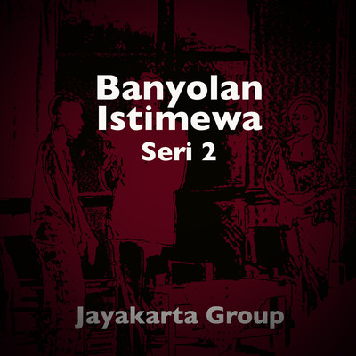 アルバム/Banyolan Istimewa Seri 2/Jayakarta Group