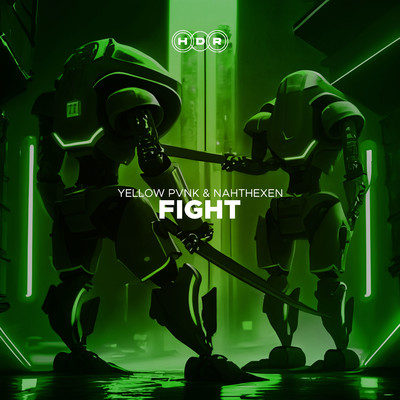 Fight (Extended Mix)/Yellow Pvnk & Nahthexen