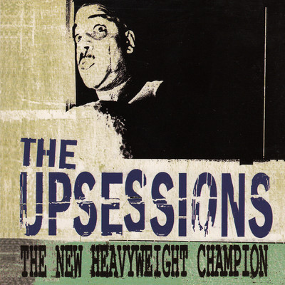 The New Heavyweight Champion/The Upsessions