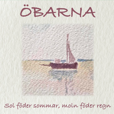 Sol foder sommar, moln foder regn/Obarna