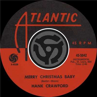 Merry Christmas Baby ／ Read 'Em And Weep [Digital 45]/Hank Crawford