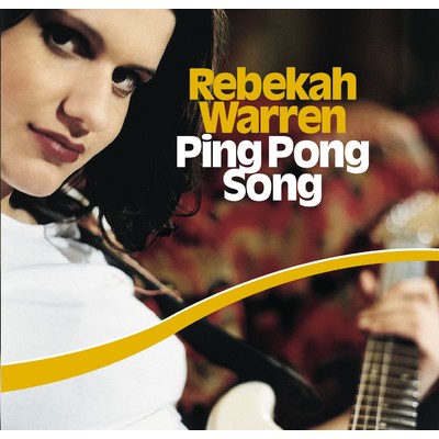 Ping Pong Song/Rebekah Warren