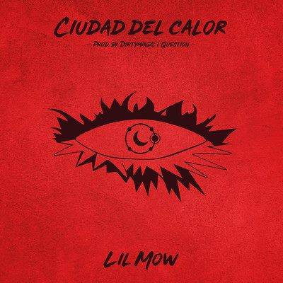 シングル/Ciudad del Calor/Lil Mow