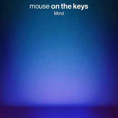 mind/mouse on the keys