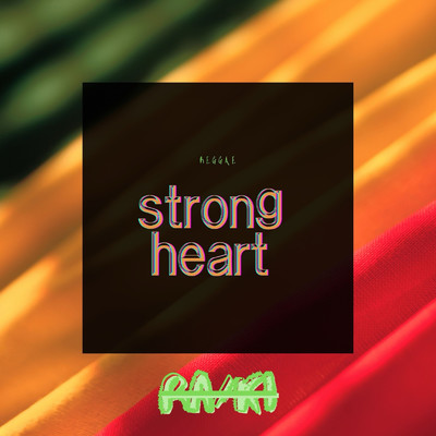 strong heart/RA／KI
