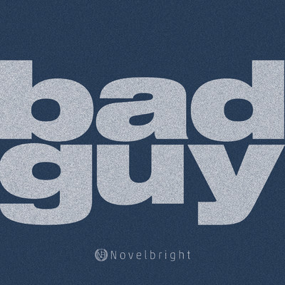bad guy/Novelbright